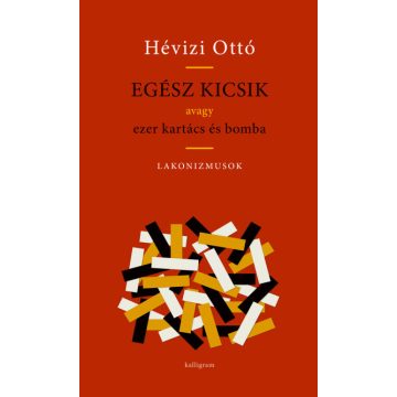 Egész kicsik - Avagy ezer kartács és bomba
