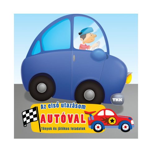 Az első utazásom - Autóval