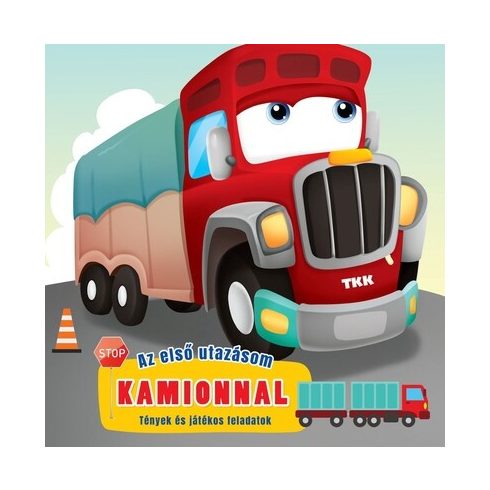 Az első utazásom - Kamionnal