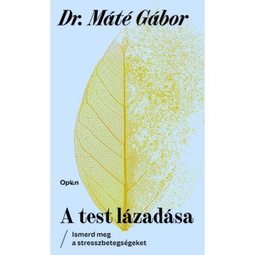 A test lázadása - Ismerd meg a stresszbetegségeket