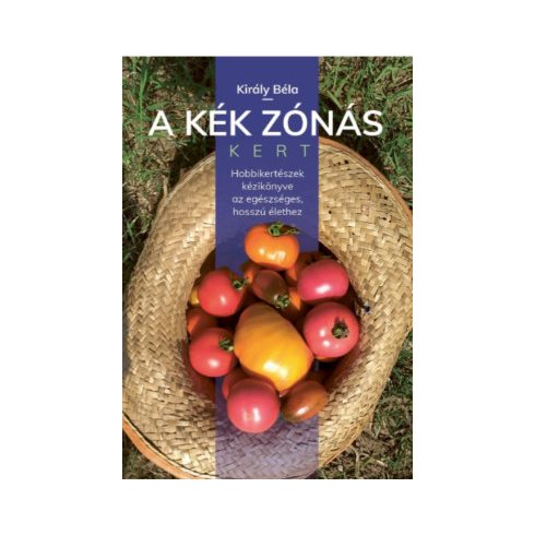 A kék zónás kert