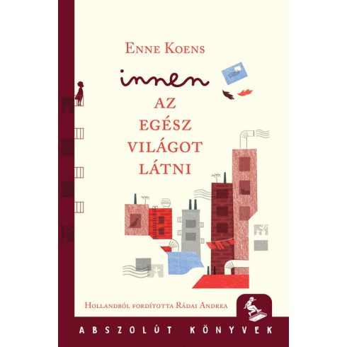 Innen az egész világot látni