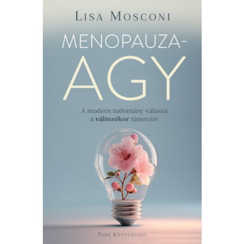 Menopauzaagy - A modern tudomány válasza a változókor tüneteire