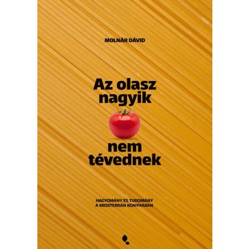 Az olasz nagyik nem tévednek
