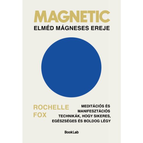 Magnetic - Elméd mágneses ereje