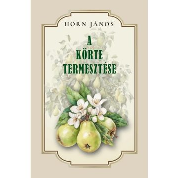 Körte termesztése