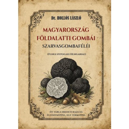 Magyarország földalatti gombái, szarvasgombaféléi