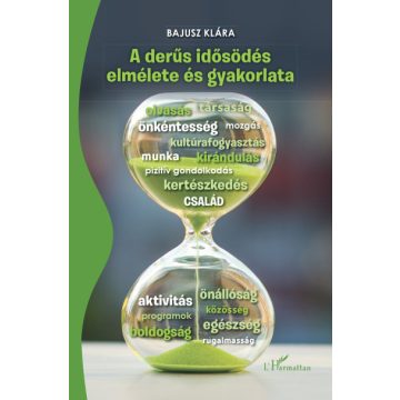 A derűs idősödés elmélete és gyakorlata